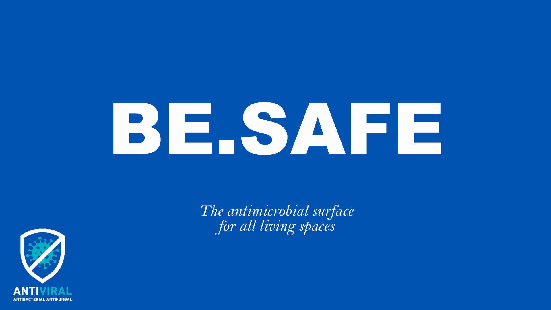 BE.SAFE - The 1st surface with antimicrobial effect